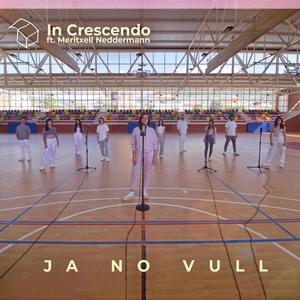 Ja No Vull (feat. Meritxell Neddermann)