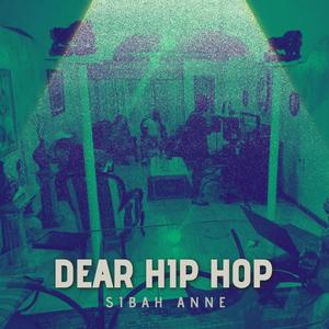 Dear Hip hop (Explicit)