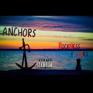 Anchors (feat. ZKes) [Explicit]