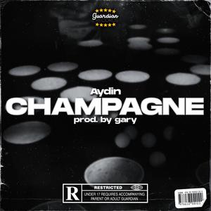 CHAMPAGNE (Explicit)