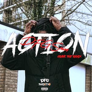 Action (Crank That Remix) [Explicit]