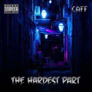 THE HARDEST PART (Explicit)