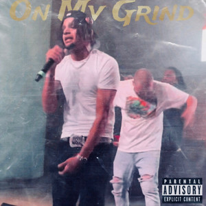 On My Grind (Explicit)