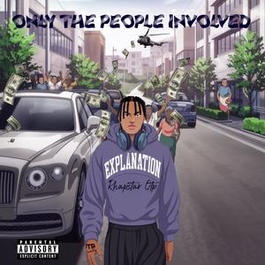 Only The People Involved (Explicit)