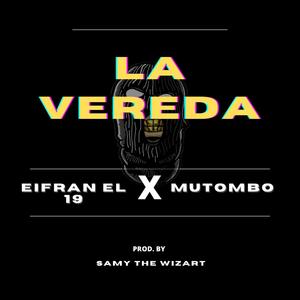 La vereda (feat. Mutombo & Samy the wizart) (Explicit)