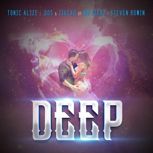 Deep(feat. Zig Zag, Dos of Nb Ridaz, Steven Rowin & J. Saez)