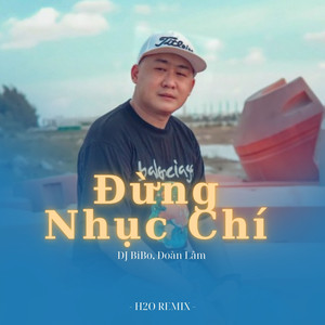 Đừng Nhục Chí (DJ Bibo Remix)