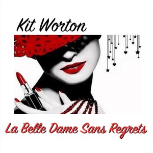 La Belle Dame Sans Regrets