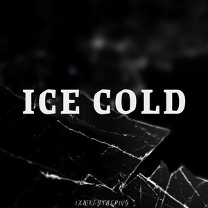 Ice Cold (Explicit)