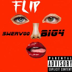 FLIP (feat. BIG4) [Explicit]