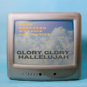 Glory, Glory, Hallelujah (feat. Tay Wilson)