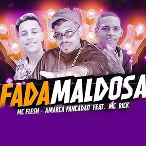 Fada Maldosa(feat. Mc Rick) (Explicit)