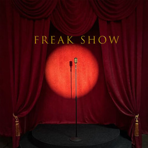Freak Show (Explicit)