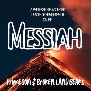 Messiah (feat. Broken Land Beats)