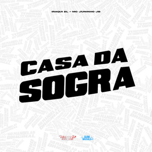 Casa da Sogra (Explicit)