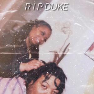 R.I.P Duke (Explicit)