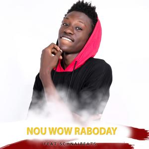 Nou Wow Raboday (feat. SCHNAIBEATS) [Explicit]