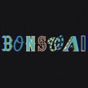 Bon$wai