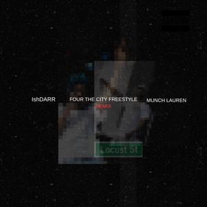 Four The City Freestyle (feat. Munch Lauren) (Remix|Explicit)