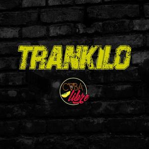 Trankilo (feat. Trewa) [Explicit]