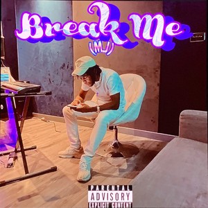 Break Me (MJ)