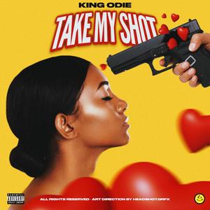 Take My Shot (Explicit)