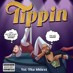 Tippin (Explicit)