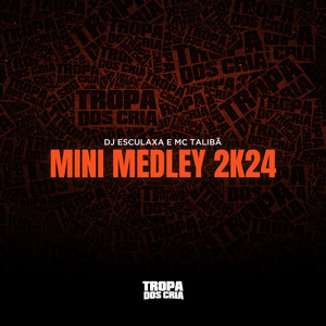 Mini Medley 2K24 (Explicit)