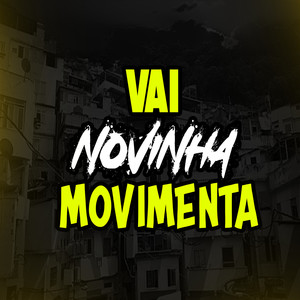 VAI NOVINHA MOVIMENTA (Explicit)