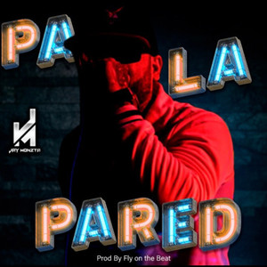 Pa' la Pared (Explicit)