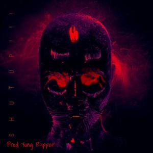 SHUTUP!!! (feat. Kid Scarlett & BVRYM3) (Explicit)