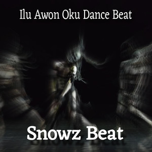 Ilu Awon Oku Dance Beat
