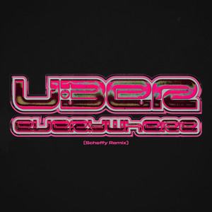 Uber EveryWhere (OG House Mix|Explicit)