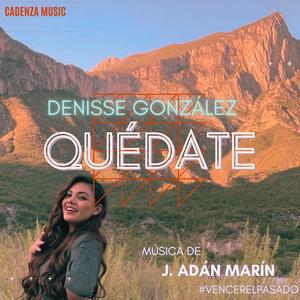 Quedate (Corazon Guerrero) (feat. Adán Marín & León Marín)