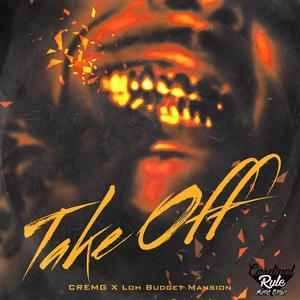 Take Off (feat. Loh Budget Mansion) [Explicit]