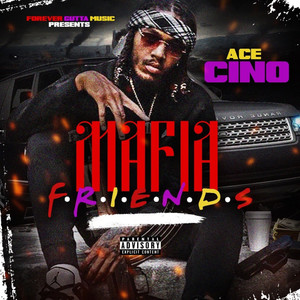 Mafia F.R.I.E.n.D.S (Explicit)