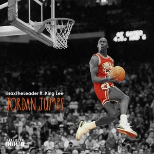 Jordan Jumps (feat. King Lee) [Explicit]