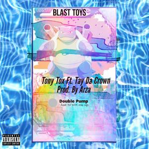 Blast Toys (feat. Tay Da Crown) [Explicit]