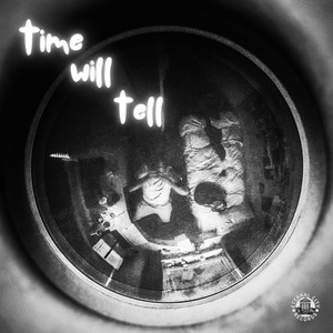 time will tell (Explicit)