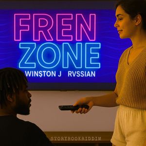 Fren Zone (StoryBookRiddim) (Explicit)