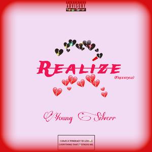 Realize (freestyle) [Explicit]