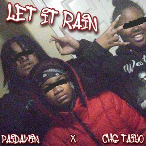 Let it Rain (feat. CHG Taiyo) (Explicit)