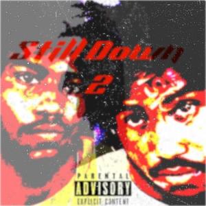 Still down 2 (Explicit)