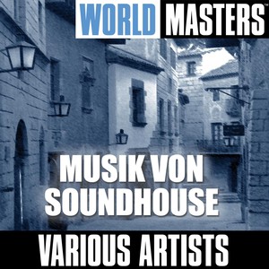 World Masters: Musik Von Soundhouse