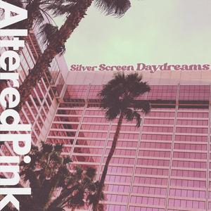 Silver Screen Daydreams