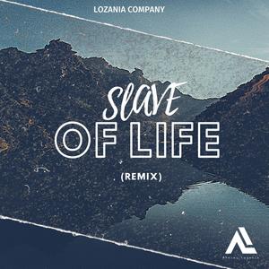 Slave of life (Remix)