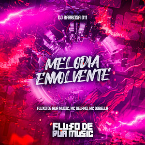 Melodia Envolvente (Explicit)