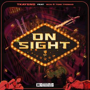 On Sight (feat. Tomi Thomas & Miju) [Explicit]