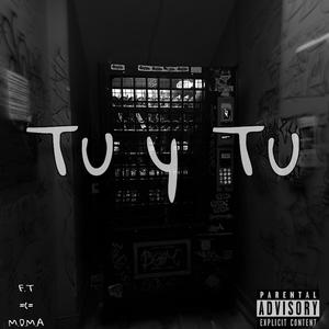 Tu y Tu (Explicit)