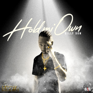 Hold Mi Own (Explicit)